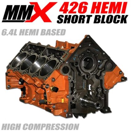 426 HEMI High Compression Naturally Aspirated Stroker Short Block - 6.4 Based by MMX - Modern Muscle Xtreme