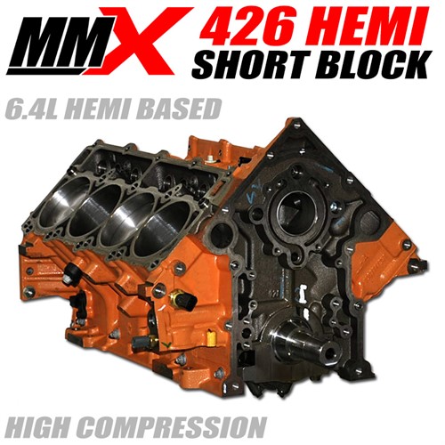 426 HEMI High Compression Naturally Aspirated Stroker Short Block - 6.4 Based by MMX 426 HEMI High Compression Naturally Aspirated Stroker Short Block - 6.4 Based by MMX